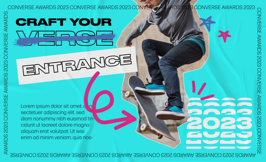 Horizontal poster for the 2023 converse awards, featuring the text "Craft your verse / entrance" (with verse crossed out with a line of spray paint). An arrow points to a photo of someone doing a kick flip.